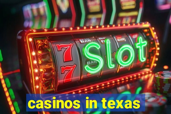 casinos in texas