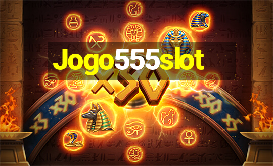 Jogo555slot