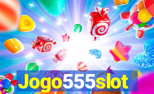 Jogo555slot