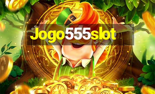 Jogo555slot