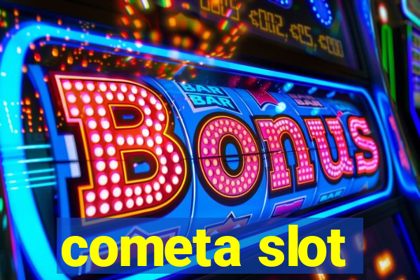 cometa slot