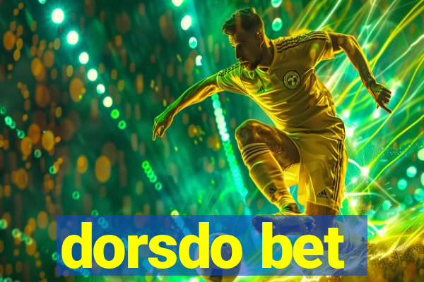 dorsdo bet