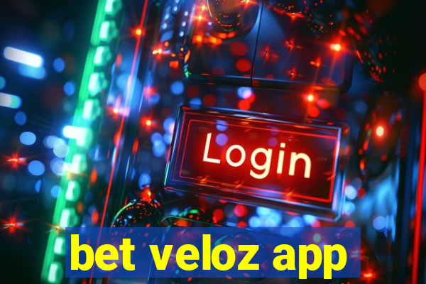 bet veloz app