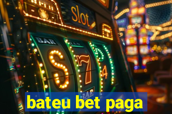 bateu bet paga