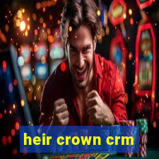 heir crown crm