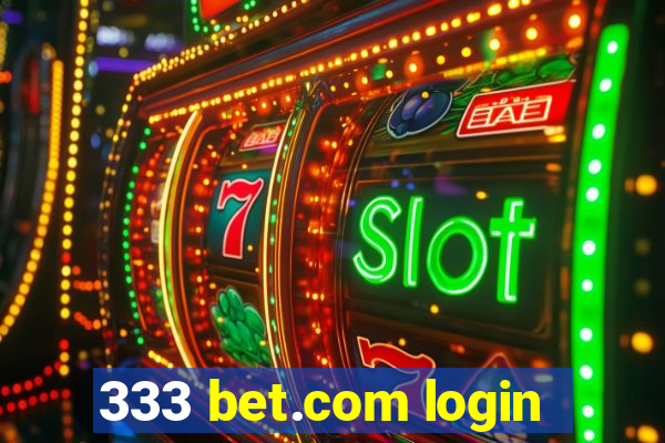 333 bet.com login