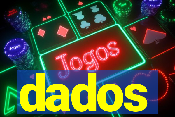 dados