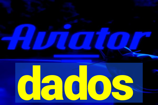 dados