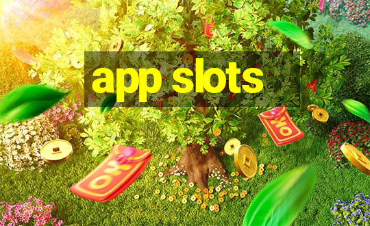 app slots