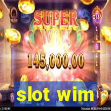 slot wim