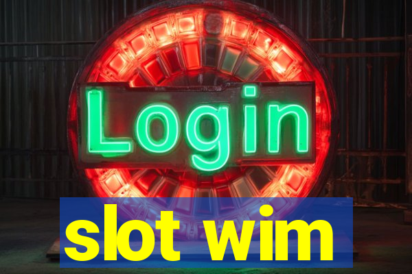 slot wim