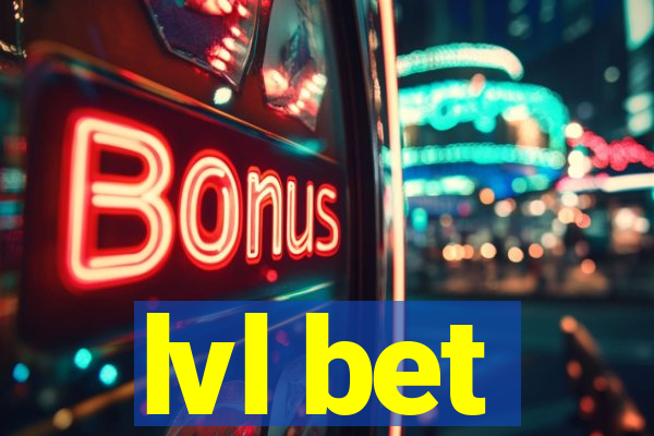 lvl bet