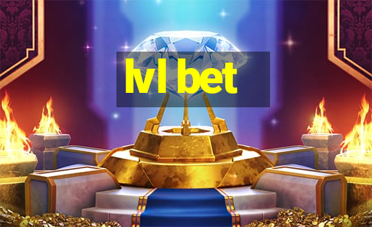 lvl bet