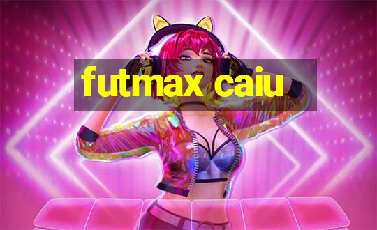 futmax caiu