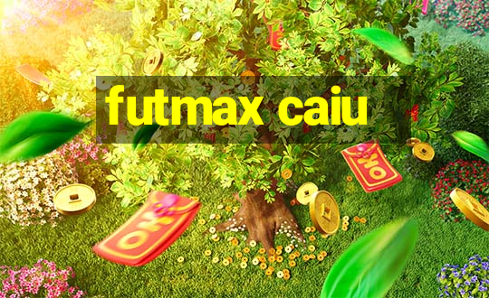 futmax caiu