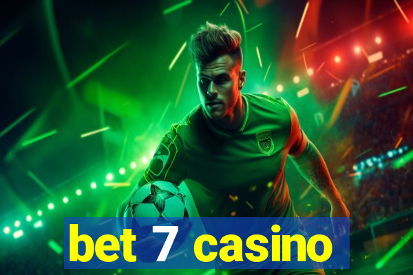 bet 7 casino