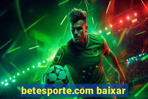 betesporte.com baixar