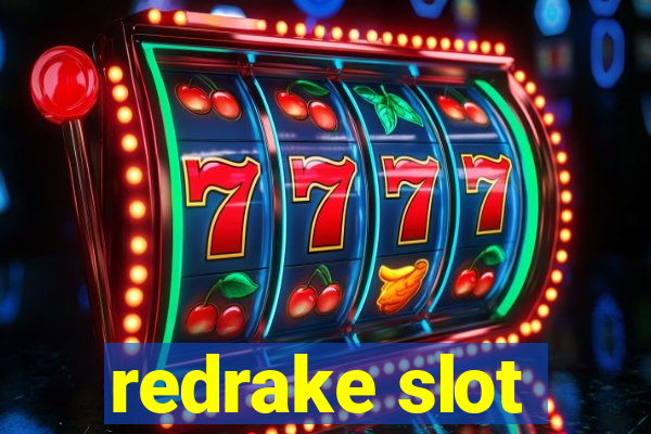 redrake slot