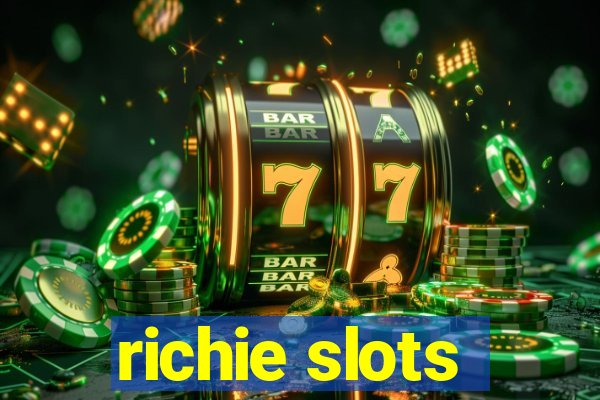 richie slots