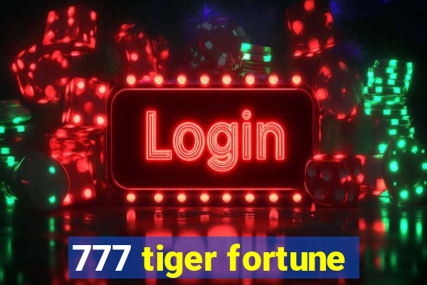 777 tiger fortune