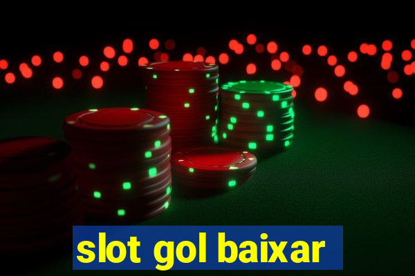 slot gol baixar