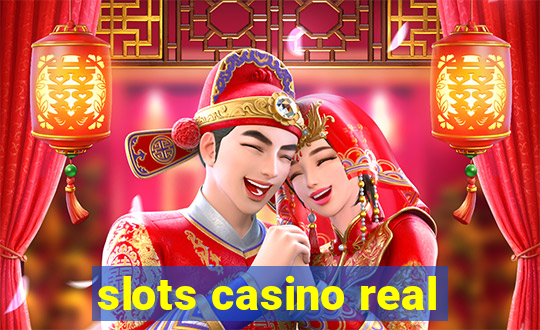 slots casino real