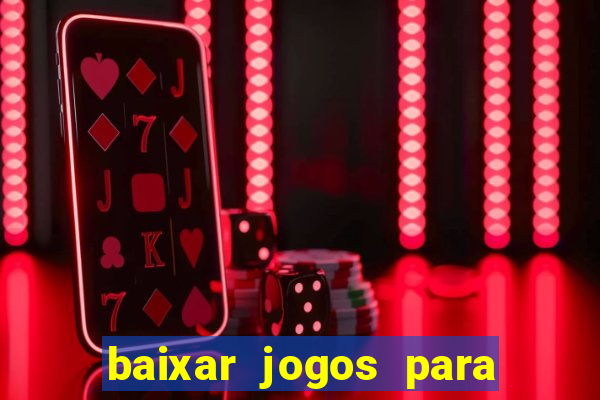 baixar jogos para ganhar dinheiro de verdade