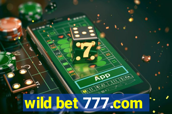 wild bet 777.com