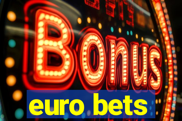 euro bets