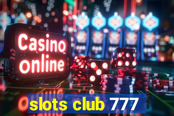 slots club 777