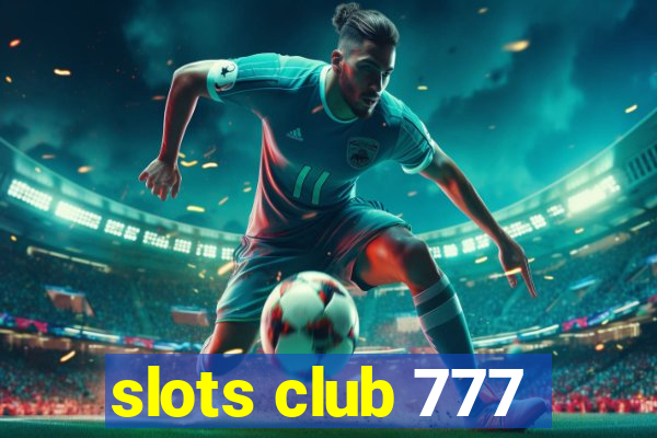 slots club 777