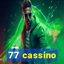 77 cassino