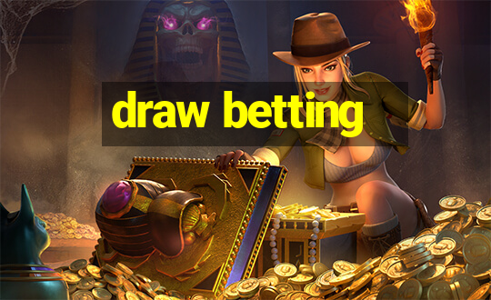 draw betting