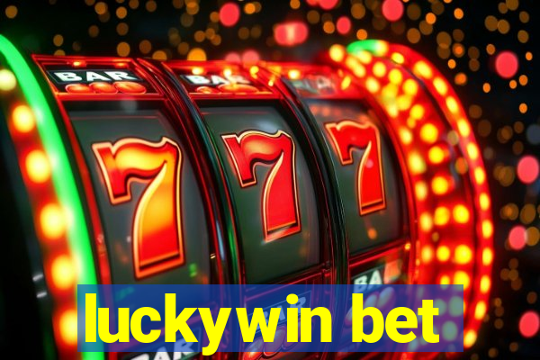 luckywin bet