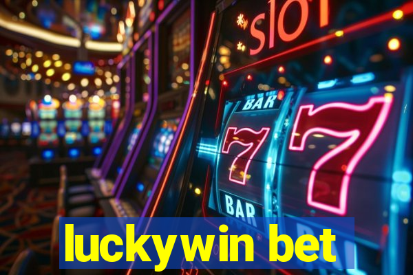 luckywin bet