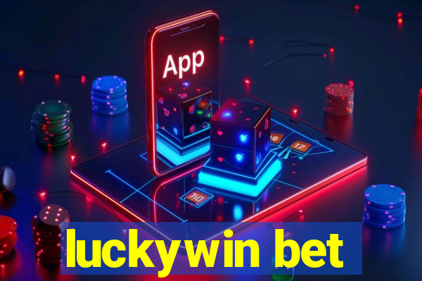 luckywin bet