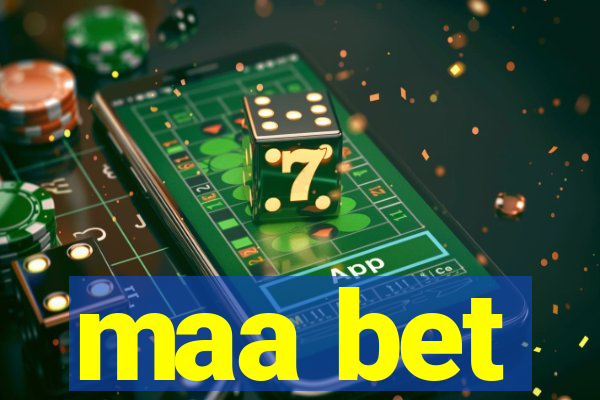 maa bet