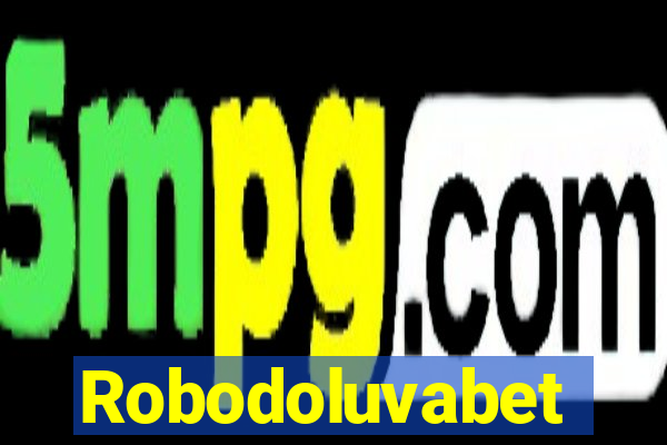 Robodoluvabet