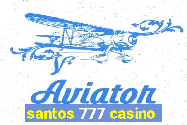 santos 777 casino