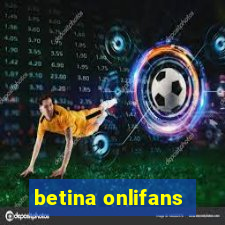 betina onlifans