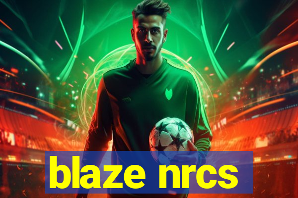 blaze nrcs