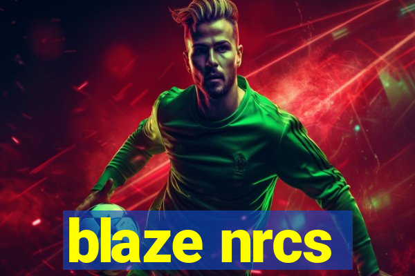 blaze nrcs