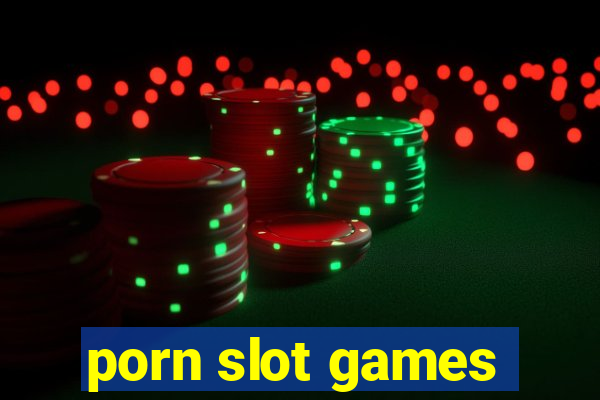 porn slot games