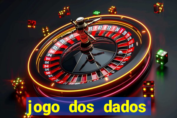 jogo dos dados aposta estrela bet