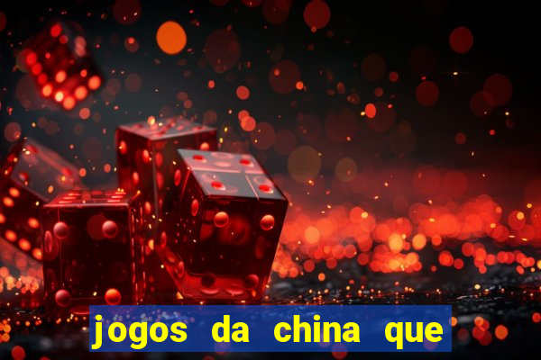 jogos da china que ganha dinheiro