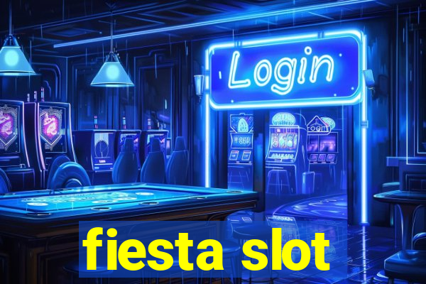 fiesta slot