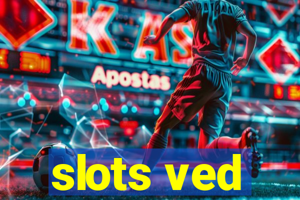 slots ved