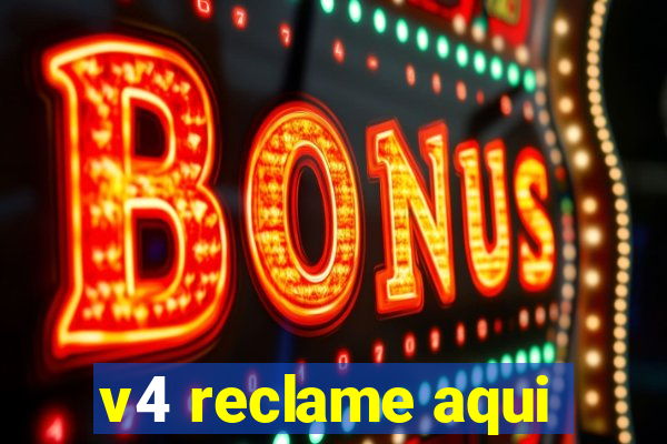 v4 reclame aqui