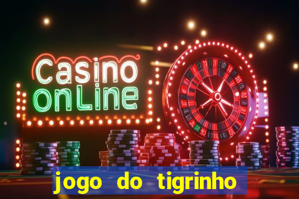 jogo do tigrinho da cadeia