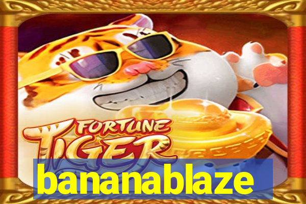 bananablaze